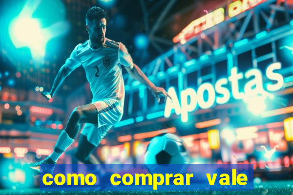 como comprar vale sorte online